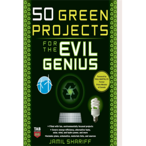 50 Green Projects for the Evil Genius